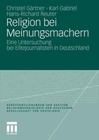 Christel Gärtner, Karl Gabriel, Hans-Richard Reuter Religion bei Meinungsmachern