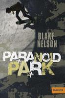 Van Ditmar Boekenimport B.V. Paranoid Park - Nelson, Blake