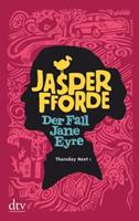 Jasper Fforde Der Fall Jane Eyre / Thursday Next Bd.1