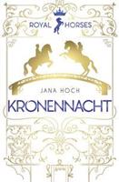 Jana Hoch Royal Horses (3). Kronennacht