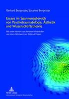Gerhard Bengesser, Susanne Bengesser Essays im Spannungsbereich von Psychotraumatologie, Ästhetik und Wissenschaftstheorie