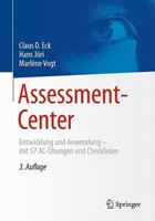 Claus D. Eck, Hans Jöri, Marlène Vogt Assessment-Center