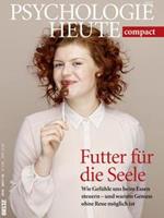 Julius Beltz GmbH & Co. KG Psychologie Heute Compact 44: Futter für die Seele