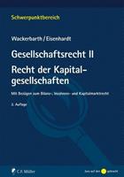 Ulrich Wackerbarth, Ulrich Eisenhardt Gesellschaftsrecht II. Recht der Kapitalgesellschaften