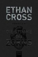 Ethan Cross Die Stimme des Zorns