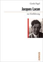 Gerda Pagel Jacques Lacan zur Einführung