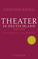 Günther Rühle Theater in Deutschland 1945-1966