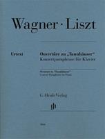Richard Wagner, Franz Liszt Ouvertüre zu 'Tannhäuser'