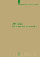 Friederike Felicitas Günther Rhythmus beim frühen Nietzsche