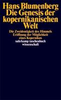 Hans Blumenberg Die Genesis der kopernikanischen Welt