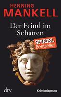Henning Mankell Der Feind im Schatten / Kurt Wallander Bd.10