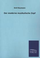 Emil Naumann Der moderne musikalische Zopf