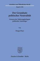 Duygu Di℃çi Der Grundsatz politischer Neutralität.