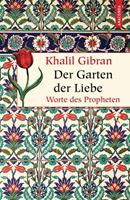 Khalil Gibran Der Garten der Liebe