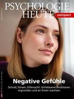 Julius Beltz GmbH & Co. KG Psychologie Heute Compact 59: Negative Gefühle