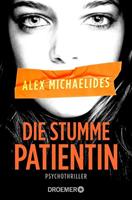 Alex Michaelides Die stumme Patientin