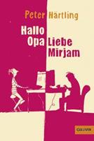 Peter Härtling Hallo Opa - Liebe Mirjam