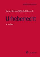 Gunda Dreyer, Jost Kotthoff, Astrid Meckel, M.A., LL.M. Chri Urheberrecht