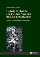 Susanne Schmidt-Knaebel Ludwig Bechstein: Die kleinen Novellen und die Erzählungen