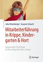 Julia Hitzenberger, Susanne Schuett Mitarbeiterführung in Krippe, Kindergarten & Hort