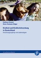Cathleen Grunert, Heinz-Hermann Krüger Kindheit und Kindheitsforschung in Deutschland