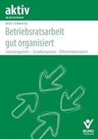 Beate Schwartau Betriebsratsarbeit gut organisiert