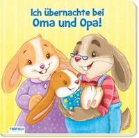 Trötsch Verlag GmbH & Co. KG Bilderbuch 'Ich übernachte bei Oma und Opa'
