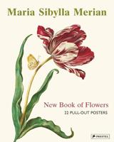 Stella Christiansen Maria Sibylla Merian: The New Book of Flowers/Neues Blumenbuch