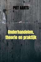 Piet Aarts Onderhandelen, theorie en praktijk