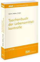 Martin Müller, Rochus Wallau, Markus Grube Taschenbuch der Lebensmittelkontrolle