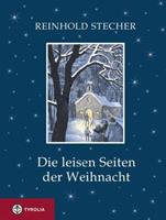 Reinhold Stecher Die leisen Seiten der Weihnacht