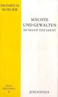 Heinrich Schlier Mächte und Gewalten im Neuen Testament