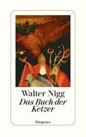 Walter Nigg Das Buch der Ketzer