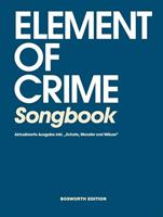 Element of Crime Songbook- Aktualisierte Ausgabe inkl. 'Schafe, Monster und Mäuse'
