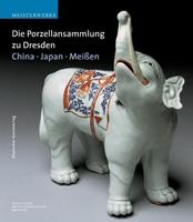 Ulrich Pietsch, Annette Loesch, Eva Ströber Die Porzellansammlung zu Dresden