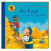 Michael Ende,  Charlotte Lyne Jim Knopf: Jim Knopf im Land der Pyramiden