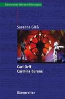 Susanne Gläss Carl Orff. Carmina Burana