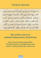 Patrick Brooks Die Lehren Jesu im arabisch-islamischen Schrifttum