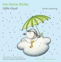 Petra Lahnstein Die kleine Wolke I - Deutsch-Englische Kindergartenfassung