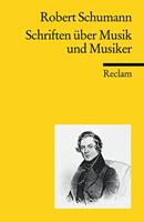 Robert Schumann Schriften über Musik und Musiker