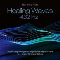 Peter Thomas Franks Heaing Waves / Heilende Wellen 432 Hz