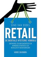 Gino Van Ossel Retail De digitale hysterie voorbij