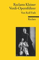 Rolf Fath Reclams Kleiner Verdi-Opernführer
