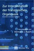 Merseburger Berlin Zur Interpretation der französischen Orgelmusik