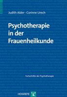 Judith Alder, Corinne Urech Psychotherapie in der Frauenheilkunde