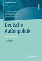 Gunther Hellmann, Wolfgang Wagner, Rainer Baumann Deutsche Außenpolitik