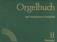 Manfred Heinig, Hermann Rau, Dietrich Schuberth Orgelbuch zum Evangelischen Gesangsbuch Band I+II. Stammausgabe (Lieder 1-535)