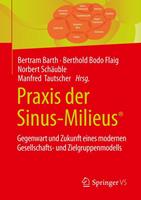 Springer Fachmedien Wiesbaden GmbH Praxis der Sinus-Milieus