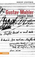 Hubert Stuppner Gustav Mahler