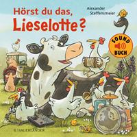Alexander Steffensmeier Hörst du das Lieselotte℃ (Soundbuch)